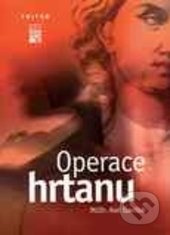 Operace hrtanu - Aleš Slavíček - kniha z kategorie Všeobecná chirurgie