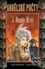 Andělské počty - J. Gregory Keyes - kniha z kategorie Fantasy