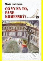 Co vy na to, pane Komenský?
