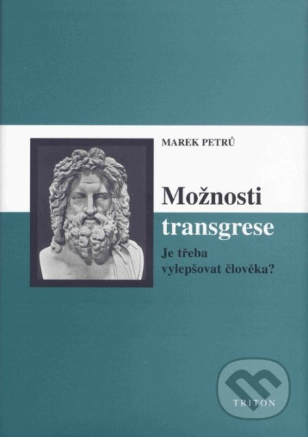 Možnosti transgrese (Je třeba vylepšovat člověka?) - kniha z kategorie Filozofie