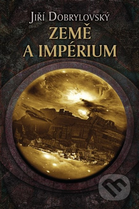 Země a impérium - Jiří Dobrylovský - kniha z kategorie Sci-fi a fantasy