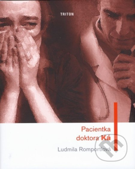 Pacientka doktora Ká - Ludmila Romportlová