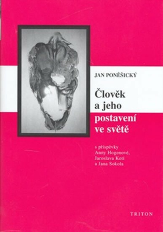 Člověk a jeho postavení ve světě (Filozofické otázky, psychologické odpovědi) - kniha z kategorie Sociologie