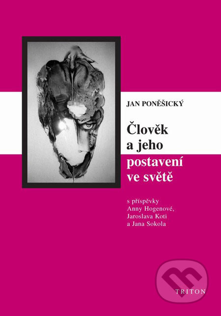 Člověk a jeho postavení ve světě (Filozofické otázky, psychologické odpovědi) - kniha z kategorie Sociologie