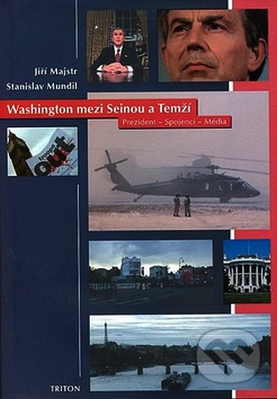 Washington mezi Seinou a Temží (Prezident, spojenci, média) - kniha z kategorie Marketing