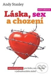 Láska, sex a chození (Praktické rady pro lásku, sex a chození v 21. století) - kniha z kategorie Vztahy a rodina