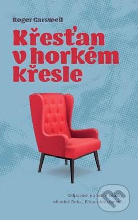 Křesťan v hořkém křesle - Roger Carswell - kniha z kategorie Knihy o Bibli