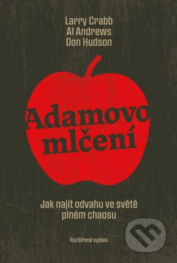 Adamovo mlčení - Larry Crabb, Al Andrews, Don Hudson
