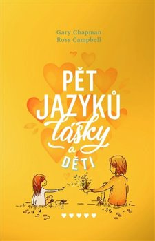 Pět jazyků lásky a děti - Gary Chapman, Ross Campbell