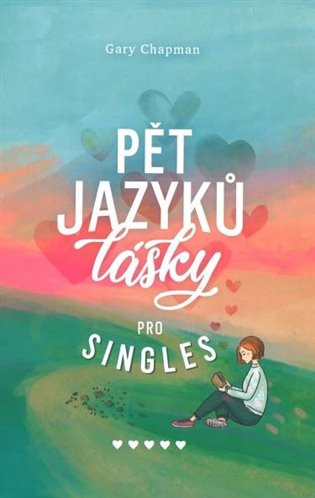 Pět jazyků lásky pro singles - Gary Chapman - kniha z kategorie Psychologie