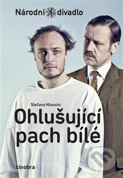 Ohlušující pach bílé - Stefano Massini - kniha z kategorie Beletrie