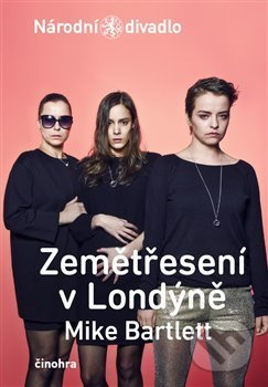 Zemětřesení v Londýně - Mike Bartlett
