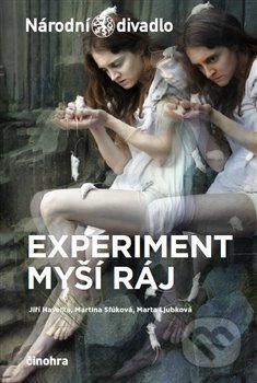 Experiment myší ráj - Jiří Havelka, Martina Slúková, Marta Ljubková