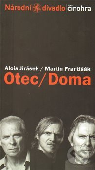 Otec / Doma - Martin Františák, Alois Jirásek - kniha z kategorie Společenská beletrie