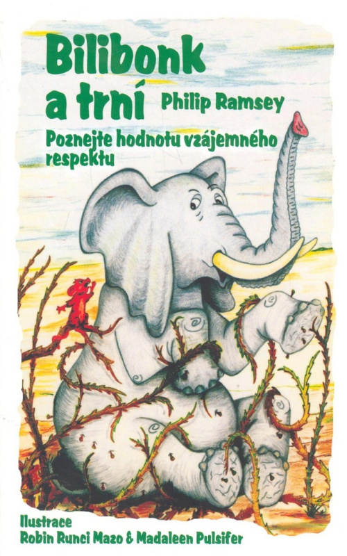 Bilibonk a trní (Poznejte hodnotu vzájemného respektu) - kniha z kategorie Beletrie