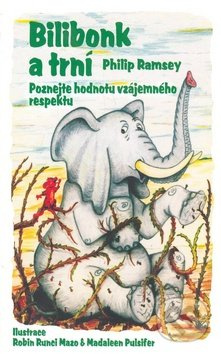 Bilibonk a trní (Poznejte hodnotu vzájemného respektu) - kniha z kategorie Beletrie