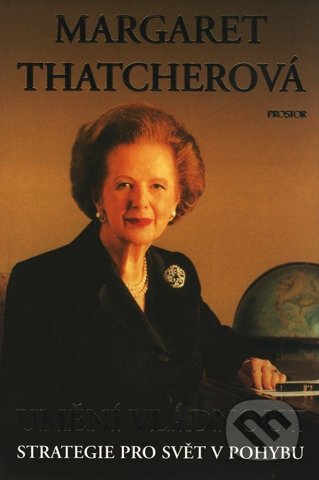 Umění vládnout - Margaret Thatcherová