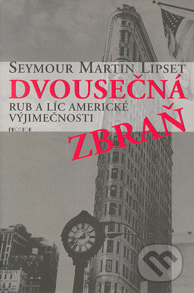 Dvousečná zbraň - Seymour Martin Lipset