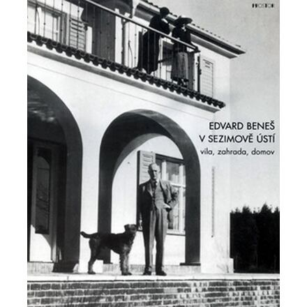 Edvard Beneš v Sezimově Ústí - Michal Kolář, Vladimír Drha