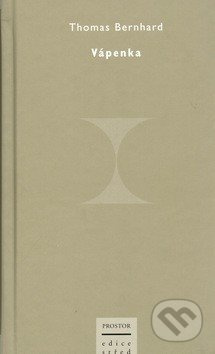 Vápenka - Thomas Bernhard