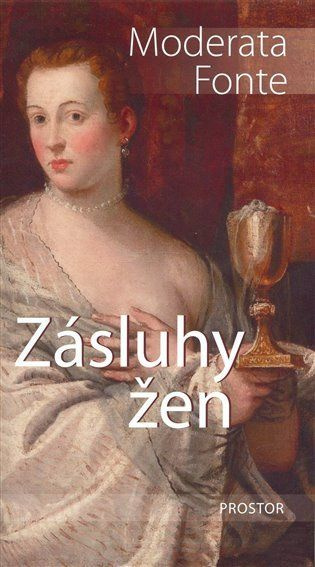 Zásluhy žen - Moderata Fonte