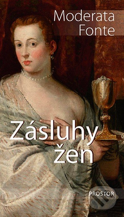 Zásluhy žen - Moderata Fonte
