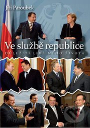Ve službě republice - Jiří Paroubek
