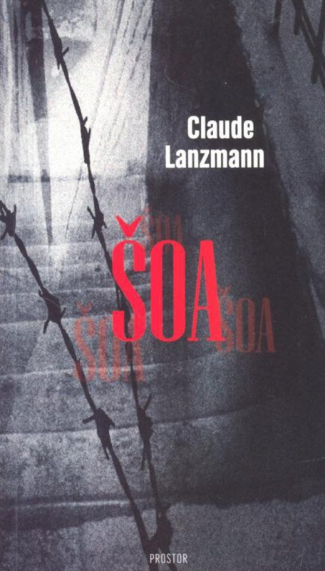 Šoa - Claude Lanzmann - kniha z kategorie 20. století