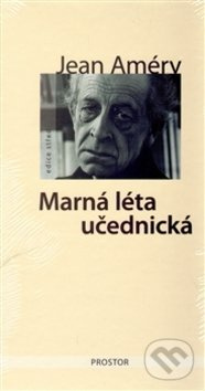 Marná léta učednická - Jean Améry