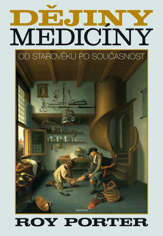 Dějiny medicíny -  Roy Porter