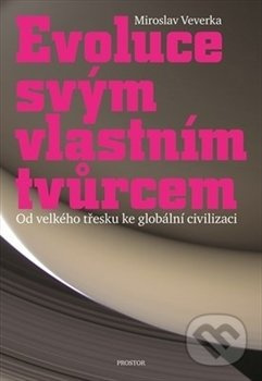 Evoluce svým vlastním tvůrcem - Miroslav Veverka