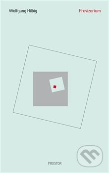 Provizorium - Wolfgang Hilbig