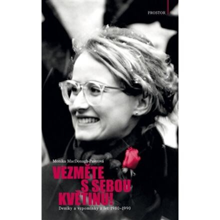 Vezměte s sebou květinu! - Monika MacDonagh-Pajerová