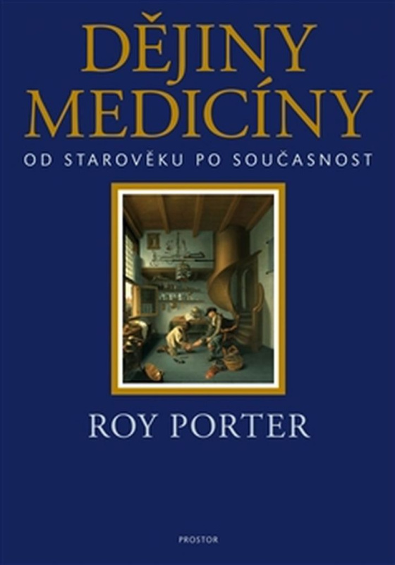 Dějiny medicíny - Roy Porter