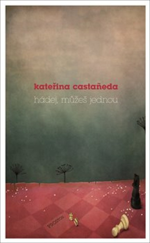 Hádej, můžeš jednou - Kateřina Castaneda