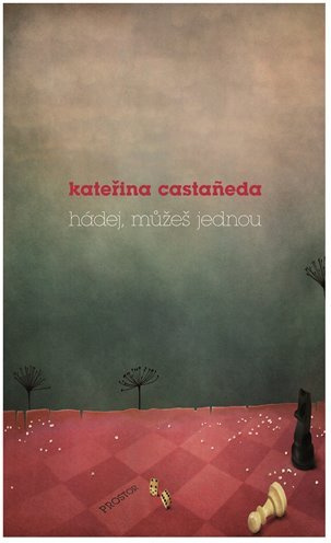Hádej, můžeš jednou - Kateřina Castaneda