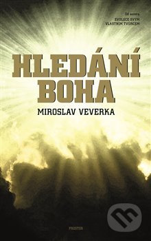Hledání Boha - Miroslav Veverka