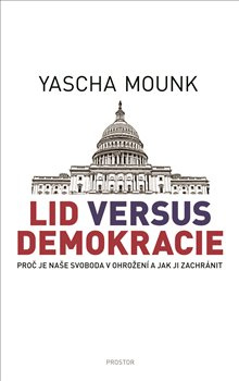 Lid versus demokracie - Yascha Mounk