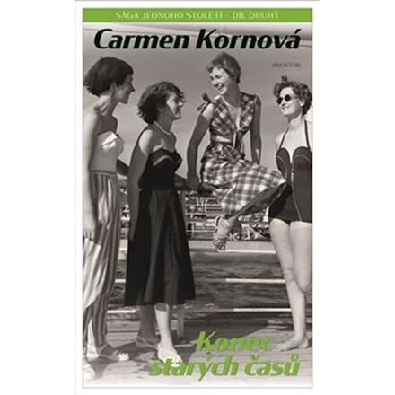 Konec starých časů - Carmen Kornová