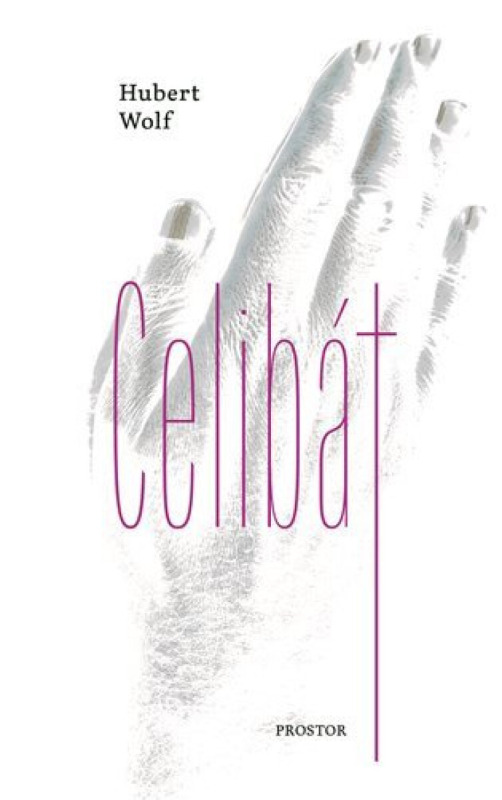 Celibát - Hubert Wolf