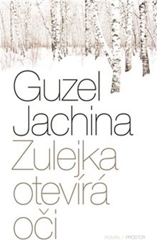 Zulejka otevírá oči - Guzel Jachina