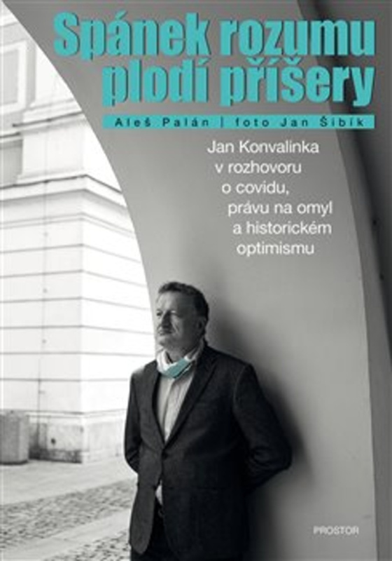 Spánek rozumu plodí příšery - Jan Šibík, Aleš Palán