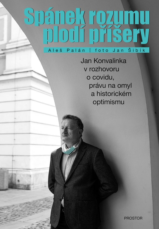 Spánek rozumu plodí příšery - Jan Šibík, Aleš Palán