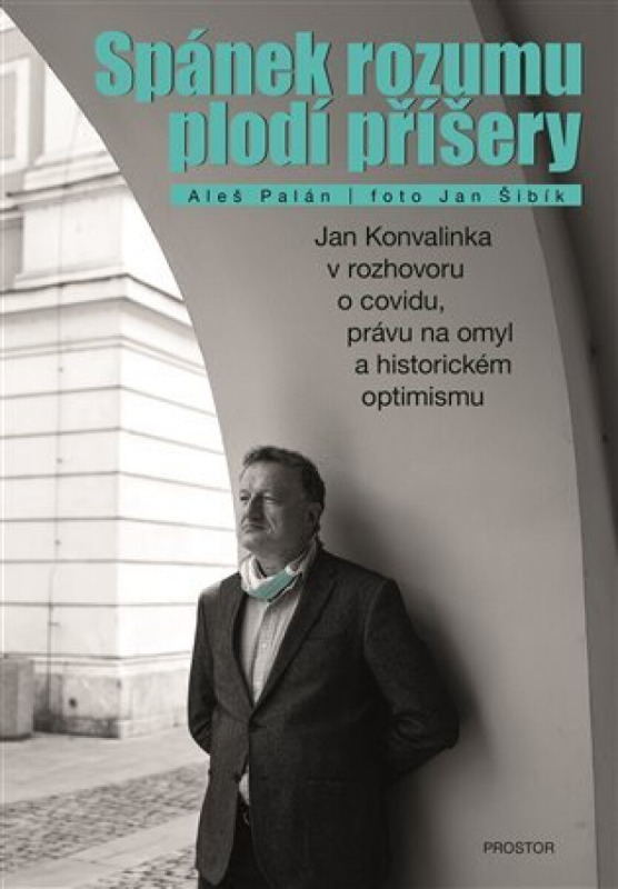 Spánek rozumu plodí příšery - Jan Šibík, Aleš Palán