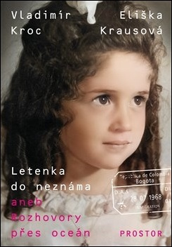 Letenka do neznáma - Eliška Krausová, Vladimír Kroc