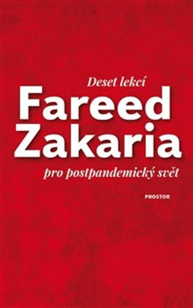 Deset lekcí pro postpandemický svět - Fareed Zakaria