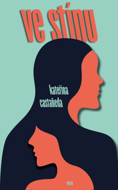 Ve stínu - Kateřina Castaneda