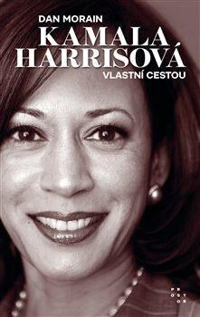 Kamala Harrisová - Dan Morain