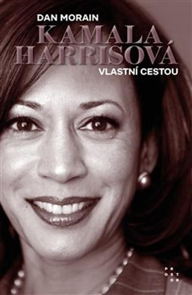 Kamala Harrisová - Dan Morain