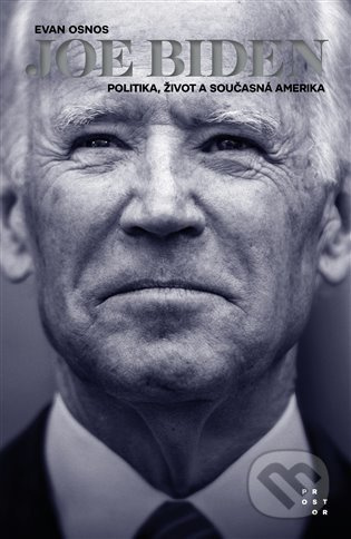 Joe Biden - Evan Osnos